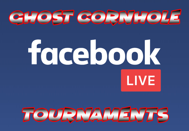 FB Live Ghost Cornhole online tournaments