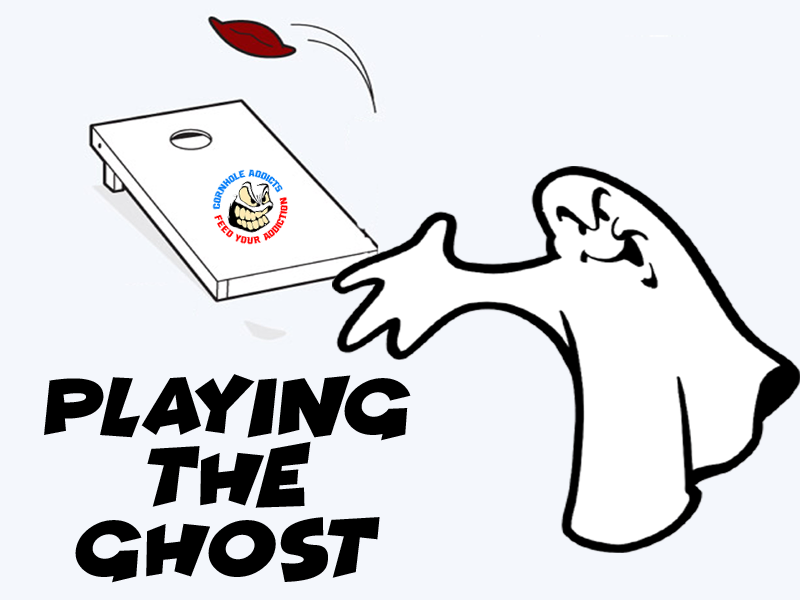 Playing the ghost is great for cornhole practice