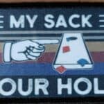 My Sack Your Hole