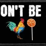 Don't Be A Cocksucker