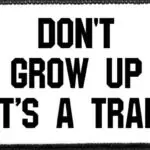 Don't Grow Up