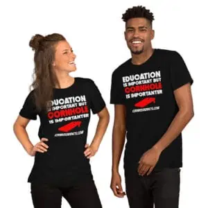Cornhole is Importanter Shirt