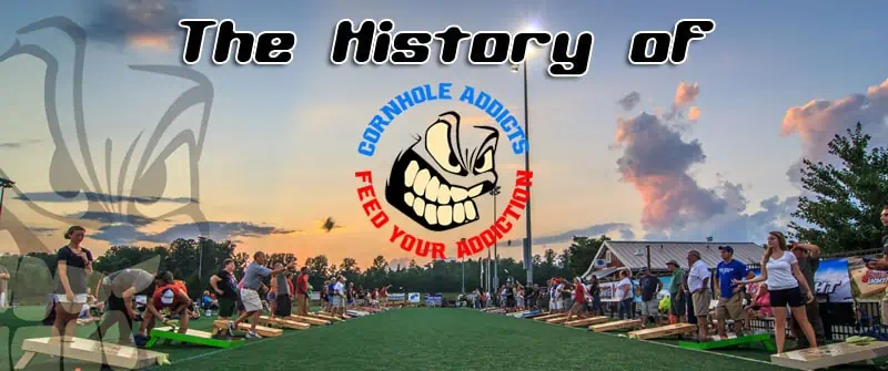 History of Cornhole Addicts feature image