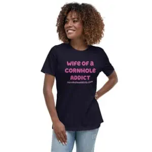 Wife of A Cornhole Addict Relaxed T-Shirt