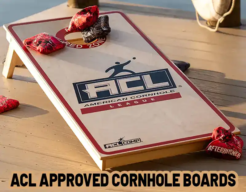 ACL approved cornhole boards are required for ACL events starting in August 2025